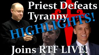 Highlights: Fr. Burfitt Interview (Priest who Defeated California in Court)!