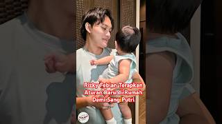 Menjadi Ayah Membuat Rizky Febian Lebih Disiplin Dan Bijak.perubahan Kecil, Tapi Penuh Makna