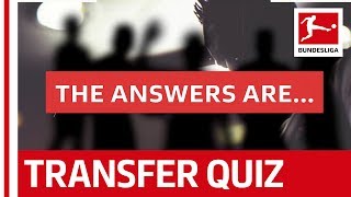 The Bundesliga Transfer Quiz Volume 4 - The Solution
