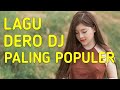 LAGU DERO DJ TERPOPULER / DERO TERBARU 2019 / DERO TORAJA LUWUK