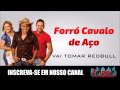 FORRÓ CAVALO DE AÇO - VAI TOMAR REDBULL FORRÓ CAVALO DE AÇO - VAI TOMAR REDBULL