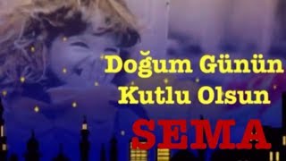 Sema İyi Ki Doğdun 3. Versi̇yon Komik Doğum Günü Mesajı ,Doğumgünü Vi̇deosu Made In Turkey