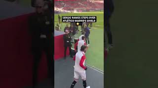 Sergio Ramos Steps Over Atlético Madrids Shield