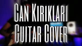 Şebnem Ferah - Can Kırıkları Guitar Cover