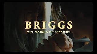 Watch Mike Mains  The Branches Briggs video