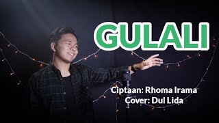 GULALI (Rhoma Irama) - Cover by DUL LIDA || Lagu Dangdut Enak