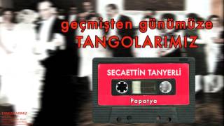 Secaettin Tanyerli - Papatya [ Geçmişten Günümüze Tangolarımız © 2000 Kalan Müzi