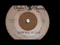 'Good bye, so long'--The Uniques (1966)