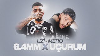 Uzi̇ X Mero - 6.4 Mm X Uçurum