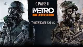 Metro Redux | Throw Knife Skill