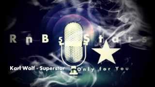 Watch Karl Wolf Superstar video