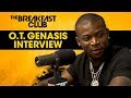 O.T. Genasis Talks About His Come Up, Opens Up About His Son'...