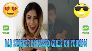 Bad Singer Impressed Hot Girls On Younow Crazy Reactions 2017
