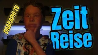 Zeitreise | daaRaphi TV