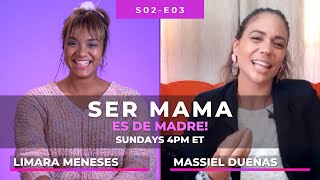 @Massiel Dueñas en "Ser mamá es De Madre" con Limara Meneses | S02 E03