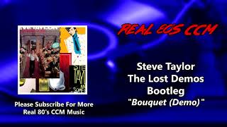 Watch Steve Taylor Bouquet video