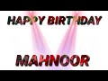 Happy Birthday to Mahnoor||Best Birthday Whatsapp Status