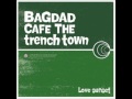 Peechy / BAGDAD CAFE THE trench town