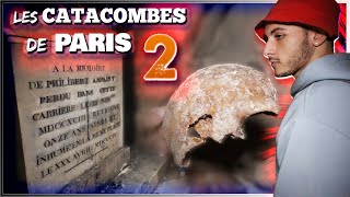 Les Catacombes De Paris - Partie 2 - El Rayhan