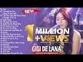 [ Newest ] Gigi De Lana Latest Covers Compilation 2022 | Gigi De Lana Bagong Ibig Kanta 2022