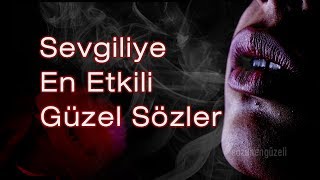 Sevgiliye En Güzel Sözler - Harika Fon Müziği ile Sevgiliye Etkileyici Sözler