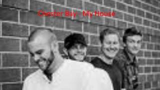 Watch Chester Bay My House video