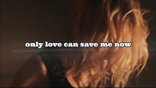 the pretty reckless - Only love can save me now  with lyrics