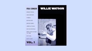 Watch Willie Watson Long John Dean video