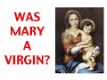 Was Mary a Virgin?