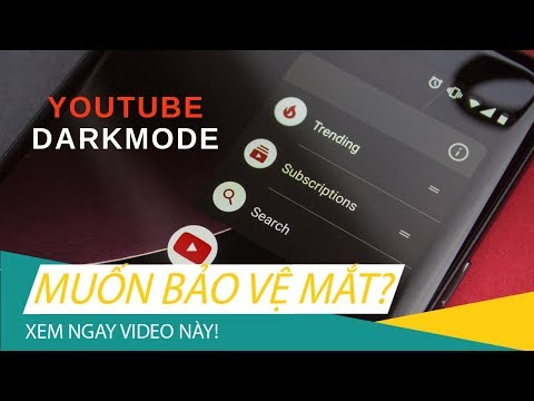 Hướng dẫn cách bật chế độ Dark Mode trên youtube dành cho mọi nền tảng
