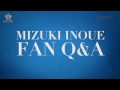 Mizuki Inoue Fan Q&A Video Response