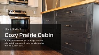 Home Tour #1 - Cozy Prairie Home