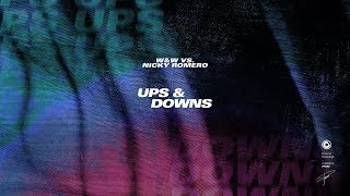 W&W Vs. Nicky Romero - Ups & Downs (Official Lyric Video)