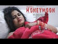 Painful Honeymoon | Short Film | Short Movie | Eng Sub
