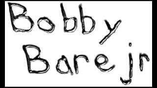 Watch Bobby Bare Jr You Never Knew video