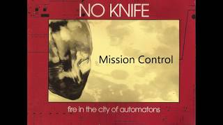 Watch No Knife Mission Control video