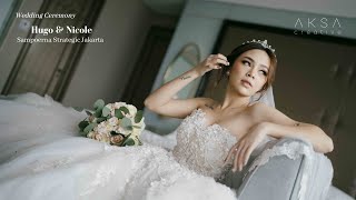 Wedding Ceremony of Hugo & Nicole at Sampoerna Strategic Jakarta