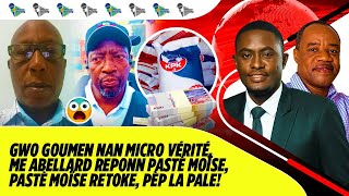 Gwo Goumen Nan Micro Vérité, Me Abellard Reponn Pastè Moïse, Pastè Moïse Retoke, Pèp La Pale