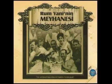 RUM YANİ'NİN MEYHANESİ FULL ALBÜM 47 DAKİKA (Music Of Turkey)
