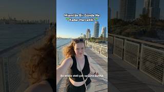 Miamide Bir Günde Ne Kadar Harcadık?