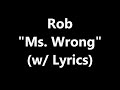 Rob Aquarius - Ms. Wrong (Mr. Wrong Remix) (Mary J Blige x Drake) (Lyric Video) (Official))