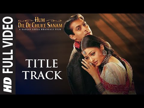 Hum Dil De Chuke Sanam title Song | Ajay Devgan Aishwarya Rai...