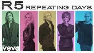 Watch R5 Repeating Days video