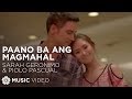 Paano Ba Ang Magmahal - Sarah Geronimo and Piolo Pascual (The Breakup Playlist Music Video)