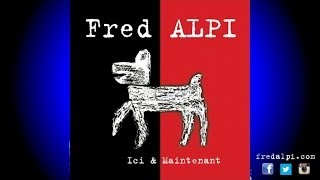 Watch Fred Alpi Entreprise Dieu  Fils video