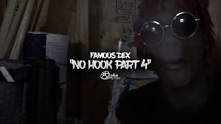Famous Dex - No Hook Part 4