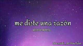 Watch Annette Moreno Me Diste Una Razon video