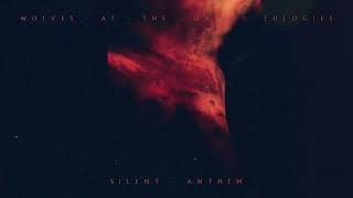 Watch Wolves At The Gate Silent Anthem video