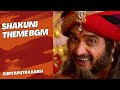 Shakuni Full Theme Suryaputra Karn|Yaar BGMs|