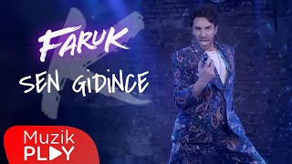 Faruk K - Sen Gidince 